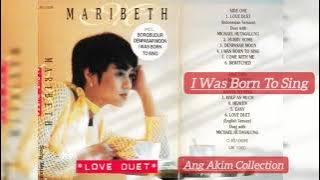I Was Born To Sing - Maribeth - Love Duet