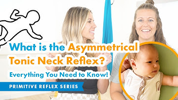 What is the Asymmetrical Tonic Neck Reflex (ATNR)? Signs, Symptoms & Integration Explained