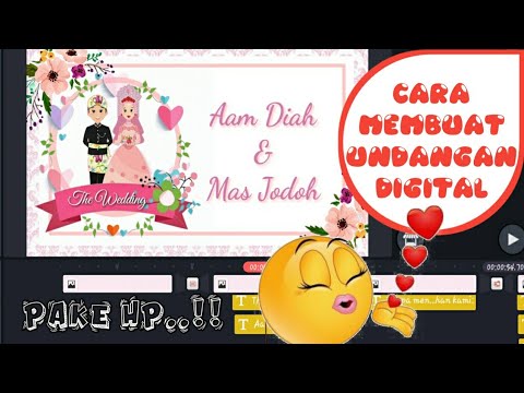Cara Membuat Undangan Pernikahan Digital Di Android Wedding Invitation Video Kinemaster Tutorial Youtube