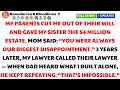 My Parents Gave My Sister $4M And Called Me A Disappointment—Now Their Lawyer Called Mine