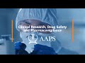 Clinical research drug safety and pharmacovigilance  aaps college