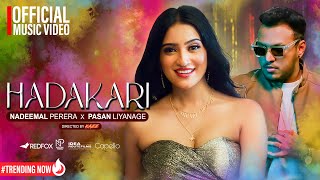 Hadakari Nadeemal Perera X Pasan Liyanage Official Music Video