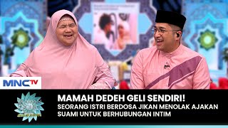 MAMAH DEDEH NGAKAK! Ngomongin Hubungan Intim | SIRAMAN QOLBU (1/3)