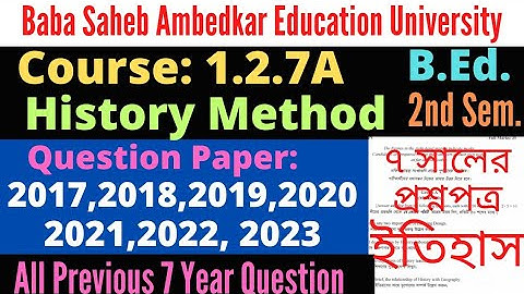 B.Ed. 2nd Sem. 1.2.7A History method question 2023 2022 2021 2020 2019 2018 2017 / BSAEU