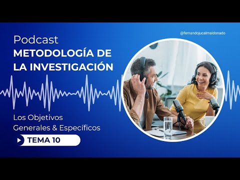 🎙️ Podcast #10: Cómo Formular Objetivos de Investigación que Funcionen 🎯📌