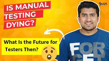 Is Manual Testing Dying ? | Does Manual Testing Have Future (Let