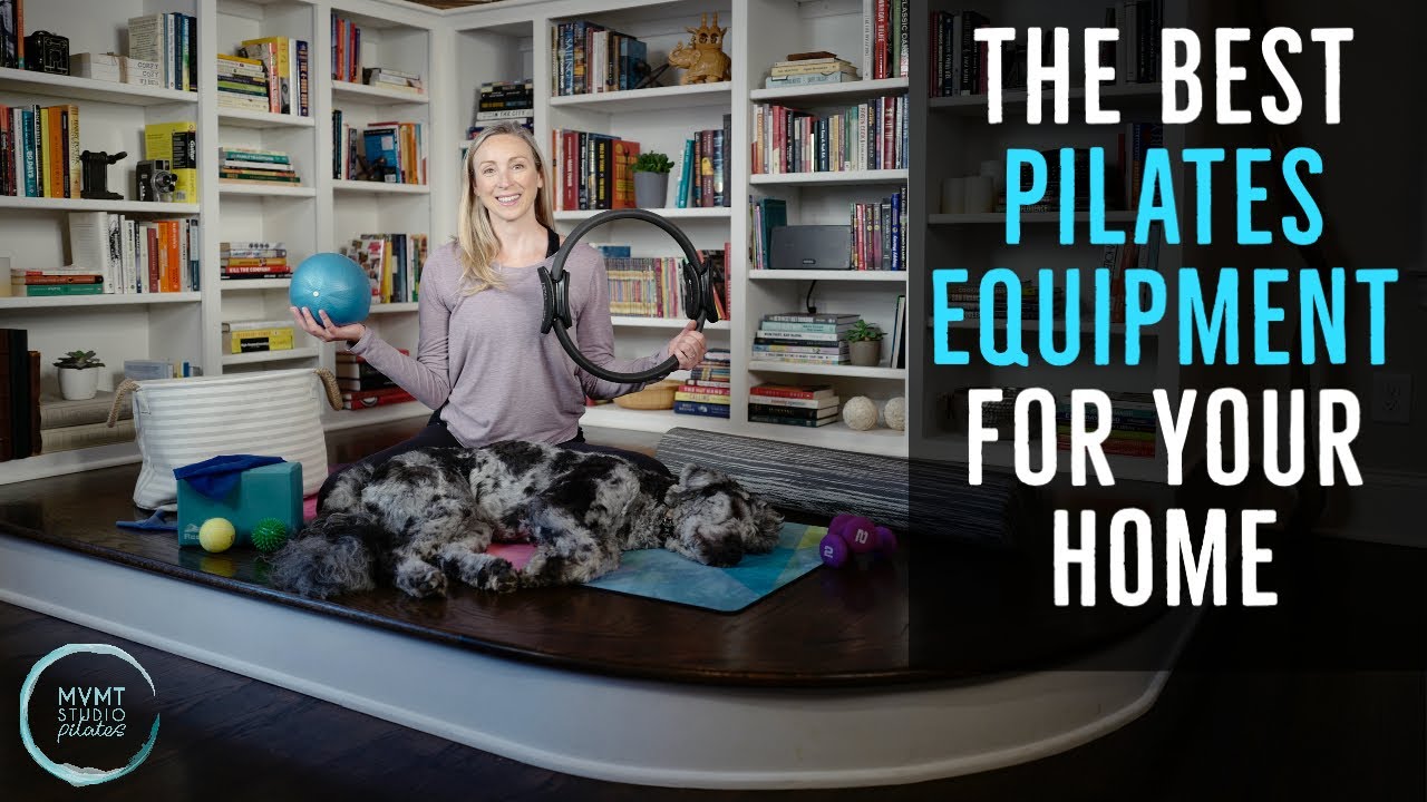 The Best Pilates Equipment for your At Home Practice! (Pilates