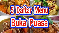 5 Daftar Menu Buka Puasa Segar, Enak & Sehat - Durasi: 1.40. 