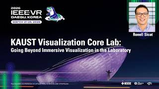 KAUST Visualization Core Lab: Going Beyond Immersive Visualization in the Laboratory