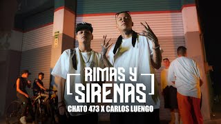 Chato 473 x Carlos Luengo - Rimas y Sirenas