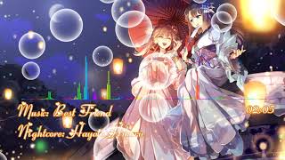 Video thumbnail of "[ Nightcore ] Best Friend ( Instrumental ) - Kana Nishino"