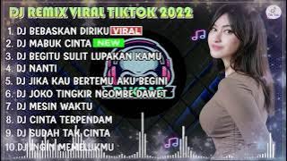 DJ TIKTOK TERBARU 2022 - DJ BUKAN CUMA HATI YANG KAU SAKITI | BEBASKAN DIRIKU REMIX TERBARU