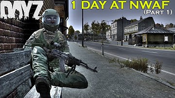 DayZ Standalone: 1 Day at NWAF [Part 1] -- The Bait! -- (DayZ SA 0.58 Gameplay)