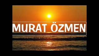 Murat özmen bildin gibi deyil