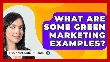 What Are Some Green Marketing Examples? - BusinessGuide360.com