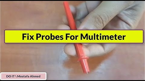 How To Reattach Disconnected Wire From Multimeter Probe