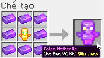 Minecraft, Nhưng Bạn Chế Tạo Siêu Totem