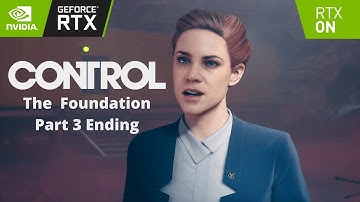 Control: The Foundation DLC - RTX DLSS 2.0 Walkthrough Gameplay Part 3 ending