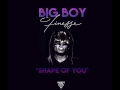 Sickick - Shape of You (Remix)/ by. BigBoy Finesse