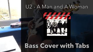 Video thumbnail of "U2 - A Man And A Woman (Bass Cover WITH TABS)"