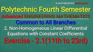 Non-Homogeneous Linear Differential Equation with Con#Exercise-2.1(11th to 23rd)#Polytechnic 4th Sem