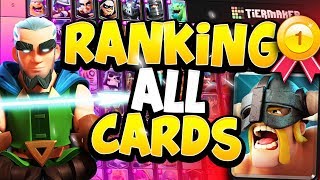 I RANKED ALL THE CARDS IN CLASH ROYALE! WHAT CARDS NEED A BUFF OR NERF?!