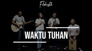 Waktu Tuhan (Cover) by Filakustik