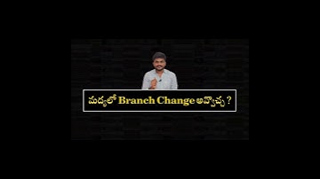 Is it possible to change branch after Joining B.tech | Engineering