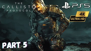 The Callisto Protocol Walkthrough Gameplay Part 5  - LOST [4K60FS] [FULL GAME]