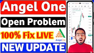 Angel One Trading App Not Opening Problem 2025 | Angel One App Open Nahi Ho Raha | Best Trading App