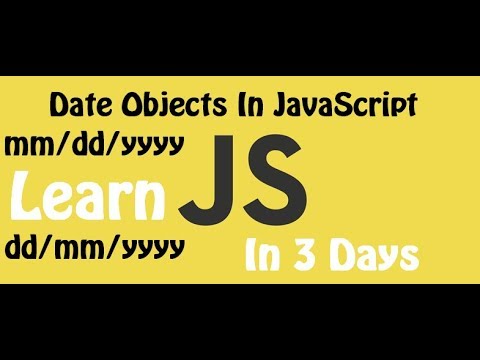 Learn JavaScript in 3 days | Episode 35 | Date Objects in JavaScript