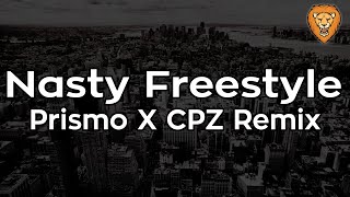 T-Wayne - Nasty Freestyle (Prismo X CPZ Remix) [Bass Boosted] (HQ)