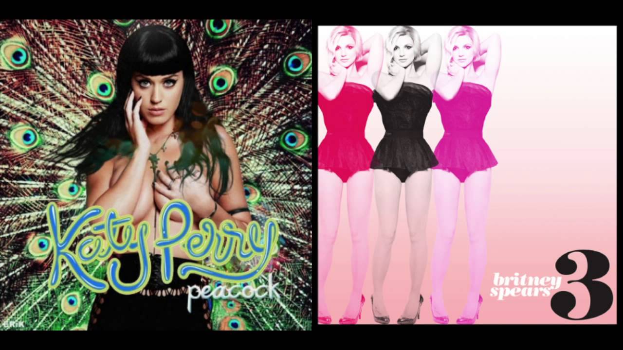 3 Peacocks - Britney Spears and Katy Perry (Mashup)