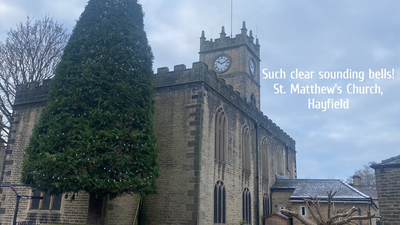 Such clear sounding bells! St. Matthew's church, Hayfield YouTube