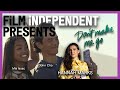 John Cho, Mia Isaac, Hannah Marks - 'DON'T MAKE ME GO' Q&A | Film Independent Presents