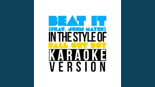 Beat It (feat. John Mayer) (In the Style of Fall out Boy) (Karaoke Version)
