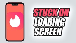 How To Fix Tinder Dating App Stuck On Loading Screen Problem screenshot 3