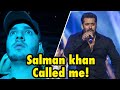 SALMAN KHAN INVITED ME!