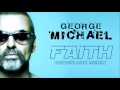 George Michael - Faith (Aeroplane Remix)