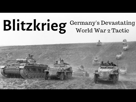 Blitzkrieg - Hitler's Devastating World War Two Tactic