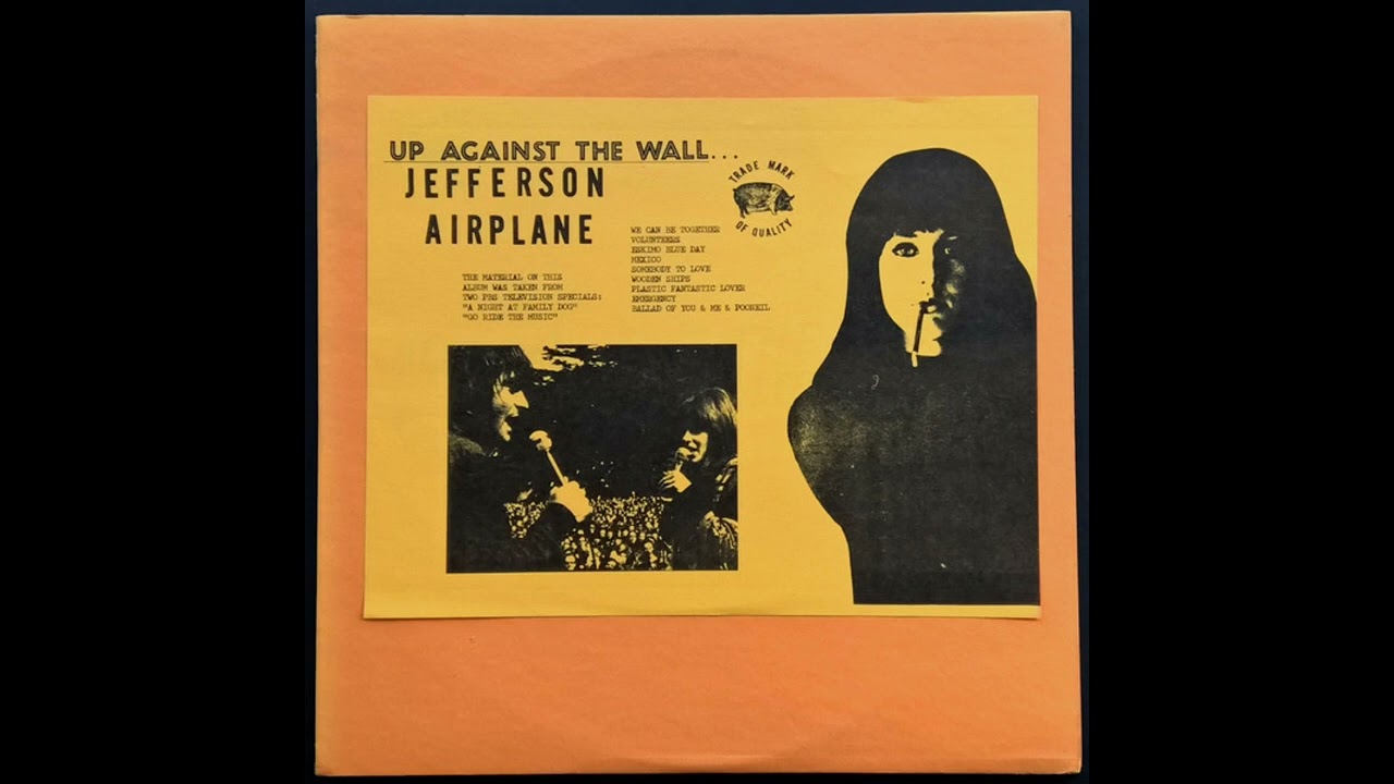 Jefferson Airplane - Up Against The Wall (TMOQ) - YouTube