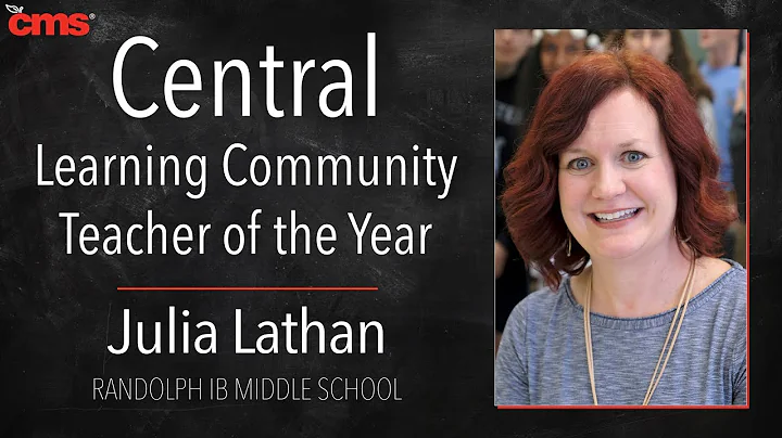 Julia Lathan- Teacher of the Year (Central Learnin...
