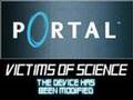 Portal  victims of science  the device has been modified