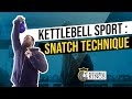 Kettlebell | Kettlebell Kings presents The The Kettlebell Snatch Technique