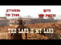 Attacking a Town with War Parties - This Land is My Land