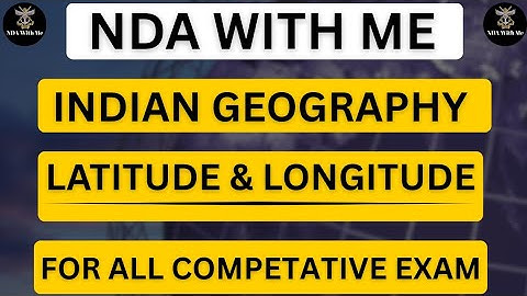 Indian Geography 🌍 | Latitude & Longitude Explained for All Competitive Exams