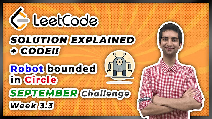 Robot Bounded In Circle - LeetCode September Challenge Week 3.3