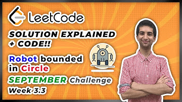 Robot Bounded In Circle - LeetCode September Challenge Week 3.3