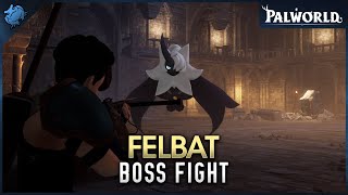 Palworld - Felbat Boss Fight