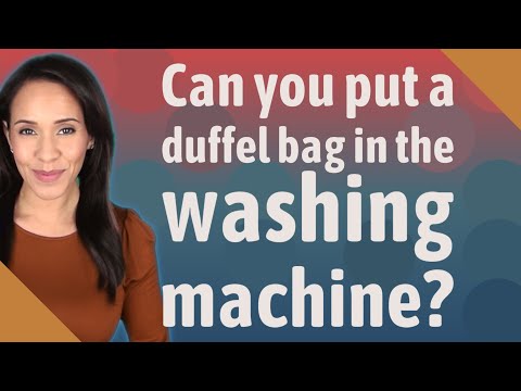 Can you put a duffel bag in the washing machine?